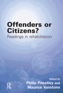 Offenders or Citizens?: Readings in Rehabilitation