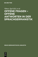Offene Fragen - Offene Antworten in Der Sprachgermanistik