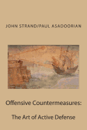 Offensive Countermeasures: The Art of Active Defense