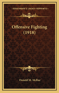 Offensive Fighting (1918)