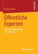 Offentliche Experten: Uber Die Medienprasenz Von Fachleuten