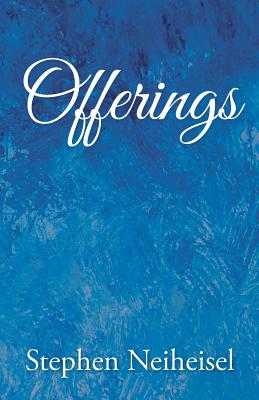 Offerings - Neiheisel, Stephen