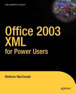 Office 2003 XML for Power Users