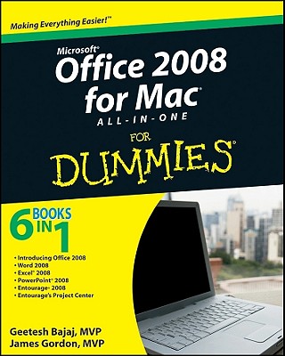 Office 2008 for Mac All-In-One for Dummies - Bajaj, Geetesh, and Gordon, Jim