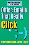 Office Emails That Really Click - Chase, Maureen, and Trupp, Sandy