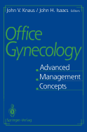 Office Gynecology: Advanced Management Concepts