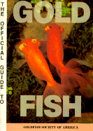 Official Guide to Goldfish - Goldfish Society