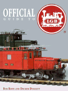 Official Guide to LGB Trains - Roth, Bob, Mr., and Doggett, Decker
