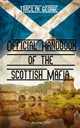 Official Handbook of the Scottish Mafia