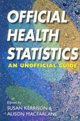 Official Health Statistics: An Unofficial Guide - 