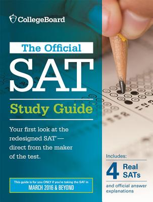 Official SAT Study Guide (2016 Edition) - College Board