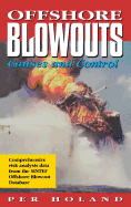 Offshore Blowouts: Causes and Control