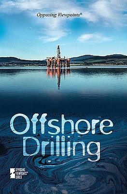 Offshore Drilling - Haerens, Margaret (Editor)