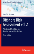 Offshore Risk Assessment Vol 2.: Principles, Modelling and Applications of Qra Studies