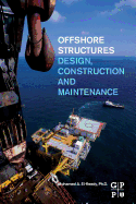 Offshore Structures: Design, Construction and Maintenance