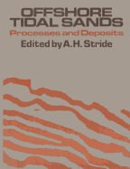 Offshore Tidal Sands: Processes and Deposits