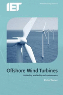 Offshore Wind Turbines: Reliability, Availability and Maintenance