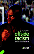 Offside Racism: Playing the White Man