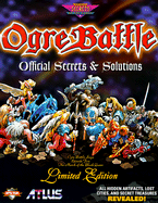 Ogre Battle: Official Secrets & Solutions