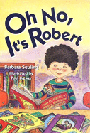 Oh No, It's Robert