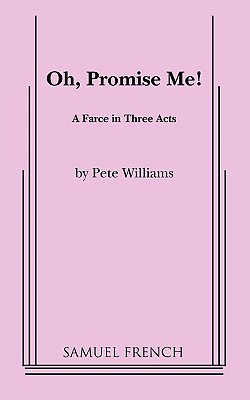 Oh, Promise Me! - Williams, Pete