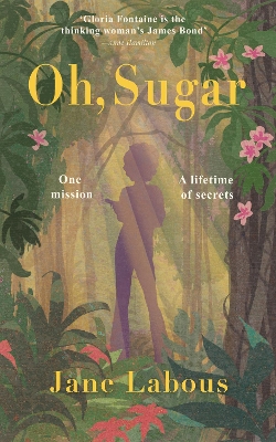 Oh, Sugar - Labous, Jane