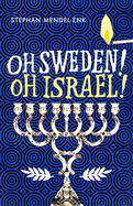 Oh Sweden! Oh Israel!