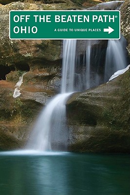 Ohio Off the Beaten Path: A Guide to Unique Places - Zimmermann, George, and Zimmermann, Carol