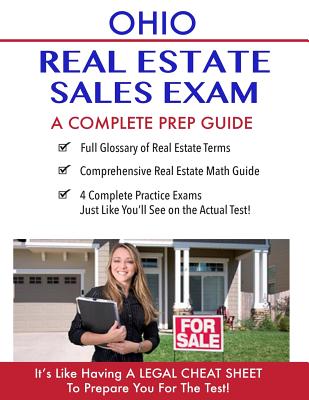 Ohio Real Estate Exam A Complete Prep Guide: Principles, Concepts And 400 Practi - Real Estate Continuing Education