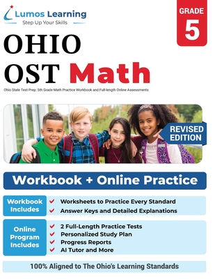 Ohio State Test Prep: 5th Grade Math Practice Workbook and Full-length Online Assessments: OST Study Guide - Learning, Lumos