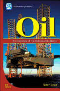 Oil: An Overview of the Petroleum Industry