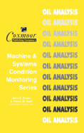 Oil Analysis Handbook - Hunt, Trevor M., and Evans, John S.