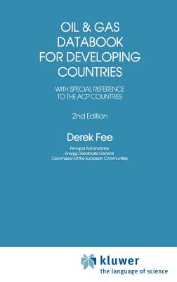 Oil and Gas Databook for Developing Countries: With Special Reference to the Acp Countries - Fee, Derek (Editor)