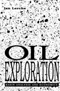 Oil Exploration: Basin Analysis and Economics