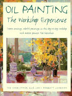 Oil Painting: The Workshop Experience