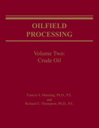 Oilfield Processing of Petroleum: Crude Oil