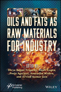 Oils and Fats as Raw Materials for Industry