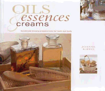 Oils, Essences & Creams - Rippin, Joanne