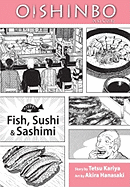 Oishinbo: Fish, Sushi and Sashimi, Vol. 4: a la Carte