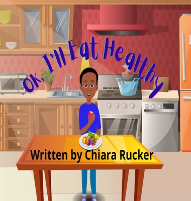 Ok, I'll Eat Healthy - Rucker, Chiara