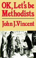 OK, let's be Methodists