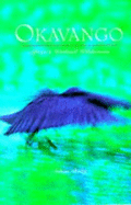 Okavango: Africa's Wetland Wilderness