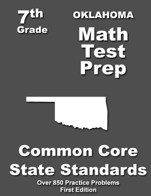 Oklahoma 7th Grade Math Test Prep: Common Core Learning Standards - Treasures, Teachers'