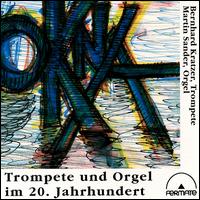 Okna - Bernhard Kratzer (trumpet); Martin Sander (organ)
