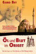 Ol Und Blut Im Orient