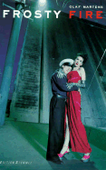 Olaf Martens: Frosty Fire(cl)