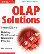 OLAP Solutions: Building Multidimensional Information Systems