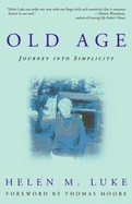 Old Age: Journey Into Simplicity