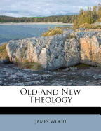 Old and New Theology