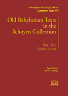 Old Babylonian Texts in the Schoyen Collection: Part Three. Further Letters